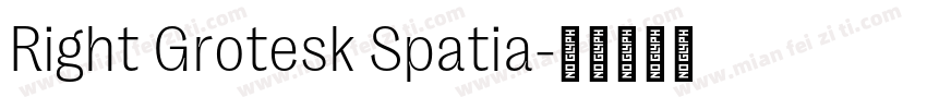 Right Grotesk Spatia字体转换